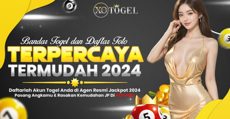 Bandar Togel dan Daftar Toto Online Terpercaya di Xotogel